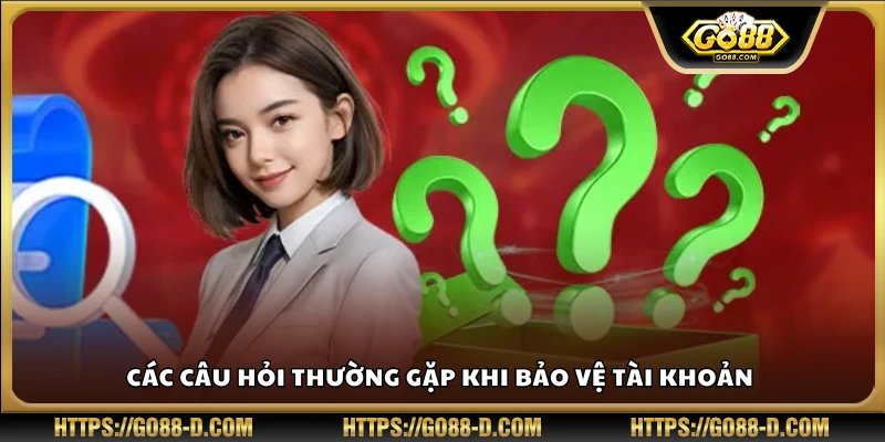 Tổng hợp các câu hỏi thường gặp Go88