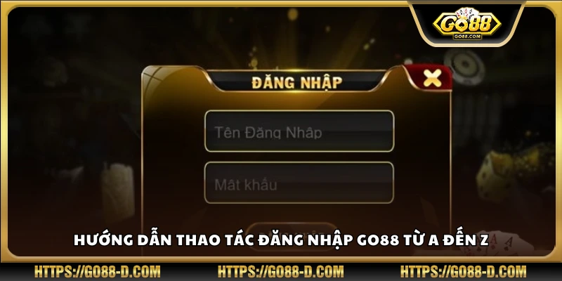 Cách thực hiện đăng nhập Go88 chi tiết từng bước
