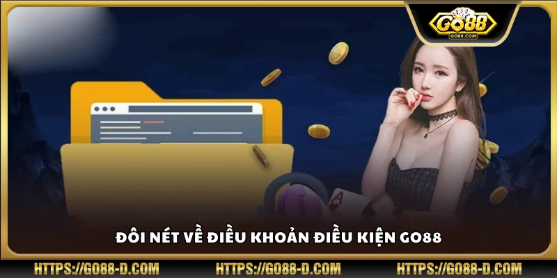 Giới thiệu chung về các điều khoản sử dụng tại Go88
