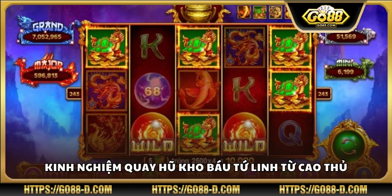 Mẹo chơi Kho Báu Tứ Linh hiệu quả từ người chơi lâu năm