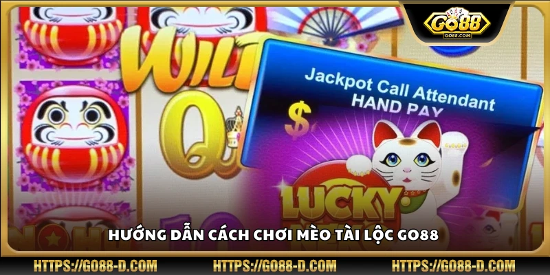 Cách tham gia và tận dụng tính năng game Mèo Tài Lộc