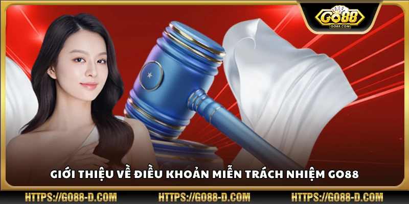 Đôi nét về điều khoản miễn trách nhiệm Go88