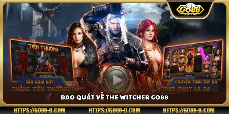 Tìm hiểu tổng quan về slot thợ săn quái vật The Witche