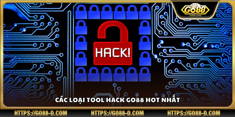 Danh sách những tool hack Go88 đang được dùng nhiều nhất