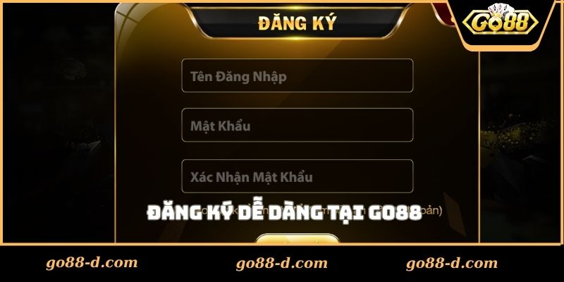 Đăng ký dễ dàng tại Go88